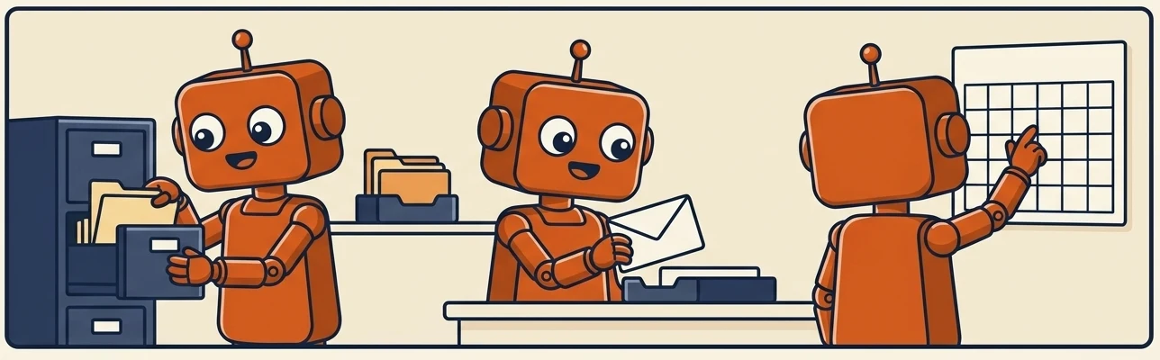 Cartoon: three orange robots in a back office, filing, posting a letter and marking a calendar